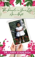 The People in Your Life are a Gift, 2nd Edition 1778020224 Book Cover