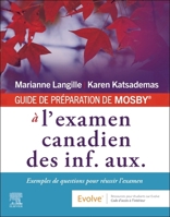 French: Mosby's Prep Guide for the Canadian PN Exam: Practice Questions for Exam Success 0443120471 Book Cover