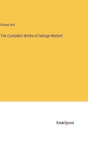 The Complete Works of George Herbert 3382329956 Book Cover