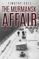 The Murmansk Affair 1957851988 Book Cover