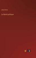 La liberté politique 3385021901 Book Cover