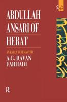 Abdullah Ansari of Herat (1006-1089 Ce): An Early Sufi Master (1006-1089 C.E. : An Early Sufi Master) 0700703136 Book Cover
