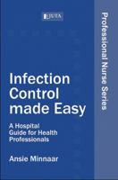 Infection Control Made Easy: A Hospital Guide for Health Professionals 0702177202 Book Cover