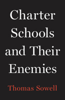 Charter Schools and Their Enemies 1541675134 Book Cover