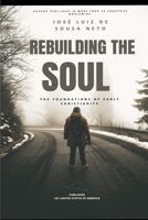Rebuilding the Soul 6501987318 Book Cover