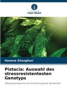 Pistacia: Auswahl des stressresistentesten Genotyps (German Edition) 6630137639 Book Cover