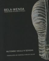 Bela-Wenda: Voices from the Heart of Africa 0924047771 Book Cover