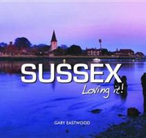 Sussex. Photographs by Gary Eastwood 0857040219 Book Cover