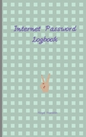 Internet Password Logbook: A Journal And Logbook To Protect Usernames and Passwords: Login and Private Information Keeper, Organizer.... 1676699597 Book Cover