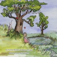 Oh Oh Where Did It Go? 0557525721 Book Cover