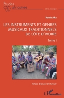 Les instruments et genres musicaux traditionnels de Côte d'Ivoire: Tome I (Études Africaines) (French Edition) 2336452790 Book Cover