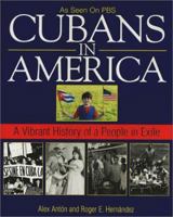 Cubans In America: A Vibrant History of a People in Exile