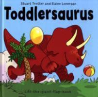 Toddlersaurus 1906081050 Book Cover
