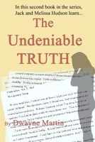 The Undeniable Truth 1365809331 Book Cover