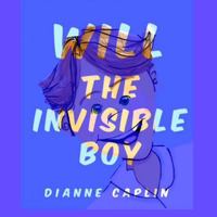 Will - The Invisible Boy 1522925767 Book Cover