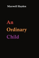 An Ordinary Child 1528992806 Book Cover