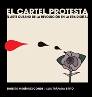 Protest Posters: The Cuban Art of Revolution in the Digital Age B0F7L9QL5G Book Cover
