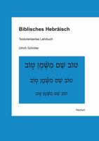 Biblisches Hebraisch: Textorientiertes Lehrbuch 395490134X Book Cover
