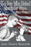 The Boy Who Hated Alexander Pope 154818778X Book Cover