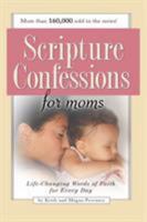 Scripture Confessions for Moms 1577946529 Book Cover
