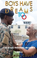 Boys Have Dreams Too 9766571333 Book Cover