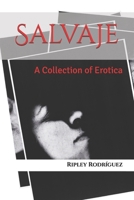 Salvaje: A Collection of Erotica B0DVR1QC4G Book Cover