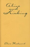Alive and Kicking 0953868818 Book Cover