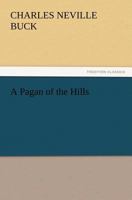 A Pagan of the Hills 1523878738 Book Cover