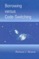 Borrowing Versus Code-Switching 1556711344 Book Cover