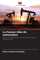 La fausse idée de subvention (French Edition) 6206958914 Book Cover
