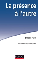 La présence à l'autre. Accompagner les personnes en situation de grande dépendance: Accompagner les personnes en situation de grande dépendance 2100709771 Book Cover