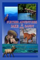 Further Adventures of Jake and Sandy: Sequel Towhose Money Is It Anyway? 0988223805 Book Cover