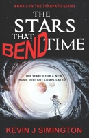 The Stars That Bend Time (StarPath - Book 2) B086FT76QW Book Cover