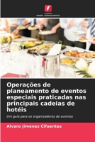 Operações de planeamento de eventos especiais praticadas nas principais cadeias de hotéis (Portuguese Edition) 6208564646 Book Cover