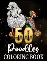 50 poodles coloring books, Poodle Coloring Book for Adults Made with more than 50 Mandala Style B093WBRB68 Book Cover