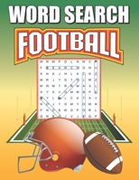Word Search Football: Word Find Puzzle Book For Sports Fans B083XTG87K Book Cover