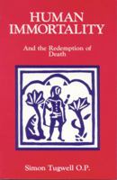 Human Immortality and the Redemption of Death 0872431819 Book Cover