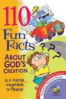 110 Fun Facts about God's Creation: Is It Animal, Vegetable, or Mineral? 0764818619 Book Cover