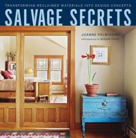 Salvage Secrets: Transforming Reclaimed Materials into Design Concepts 0393733394 Book Cover