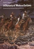 A Dynasty of Western Outlaws 0803297092 Book Cover