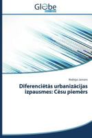 Diferenciētās urbanizācijas izpausmes: Cēsu piemērs 3639606981 Book Cover
