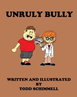 Unruly Bully B0BJYM7XK9 Book Cover