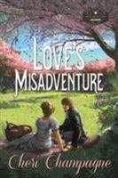 Love's Misadventure 1477603344 Book Cover