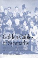 Golden Cables of Sympathy: The Transatlantic Sources of Nineteenth-Century Feminism 0813121175 Book Cover