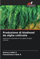 Produzione di biodiesel da alghe coltivate (Italian Edition) 6208604575 Book Cover