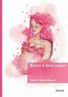 Battre à deux coeurs (French Edition) 2414807814 Book Cover