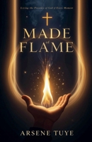 Made of Flame B0F8FRQVS4 Book Cover