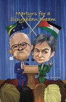 Martyrs for a Sisyphean Dream B0GG7YYVZR Book Cover