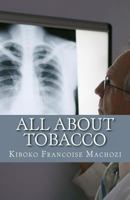 all about tobacco 1492245429 Book Cover