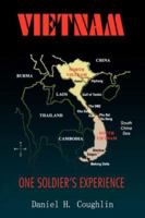 Vietnam: One Soldier's Experience 1418491012 Book Cover